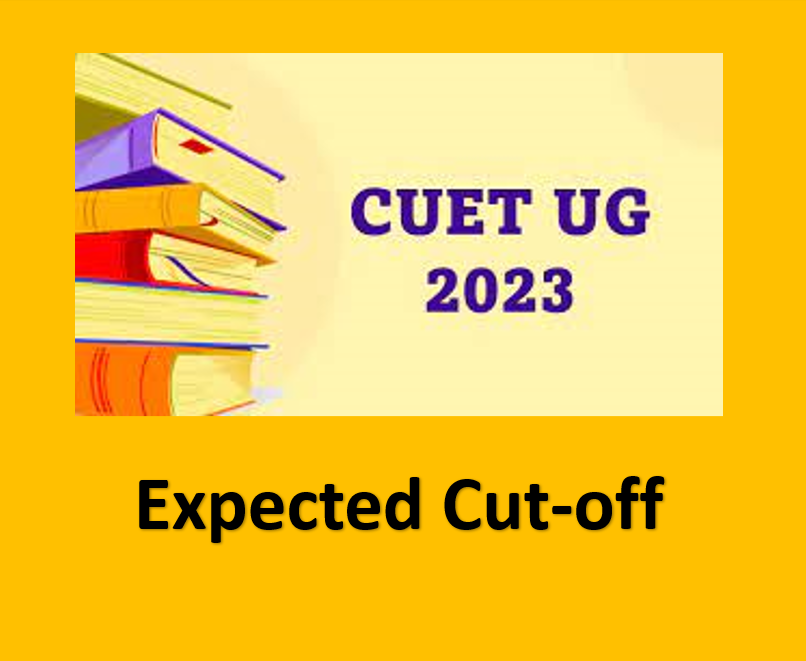 CUET EXPECTED CUTOFF 2023